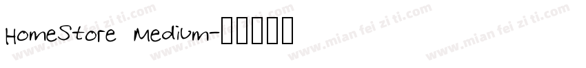 HomeStore Medium字体转换